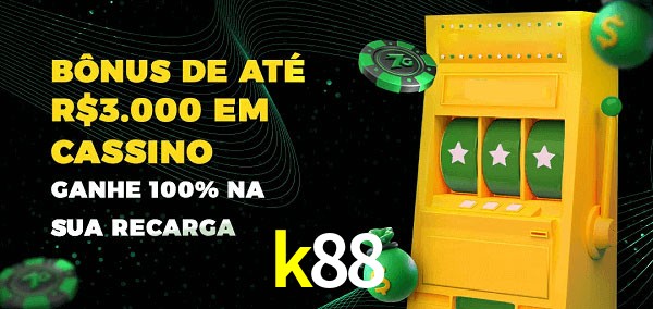 k88 melhor bônus de depósito
